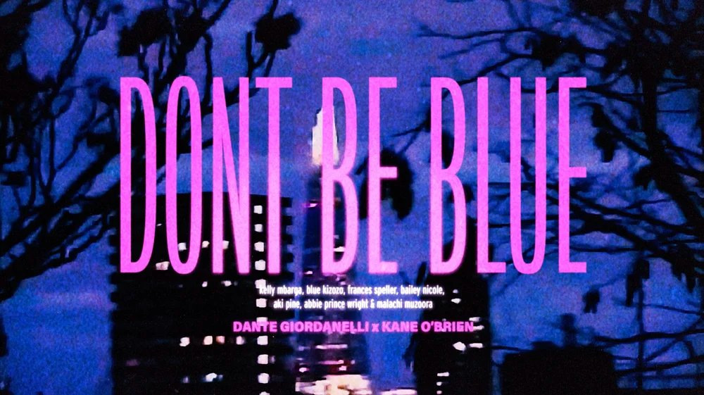 Don't Be Blue — Official Music Video